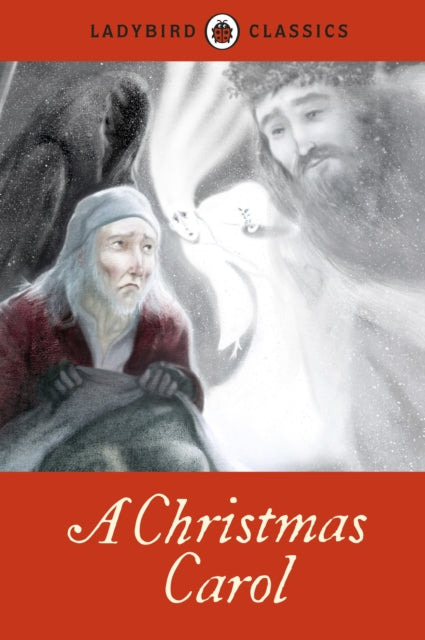 Book cover of: Ladybird Classics: A Christmas Carol. By: Charles Dickens