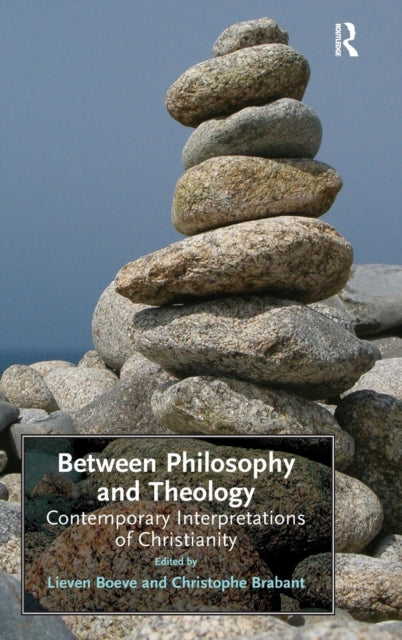 Book cover of: Between Philosophy and Theology. By: L. Boeve