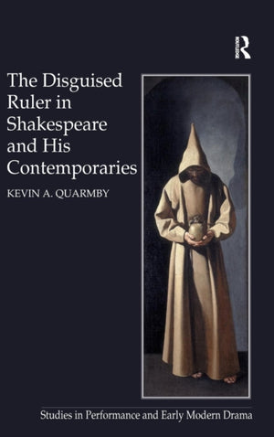 Disguised Ruler in Shakespeare and his Contemporaries