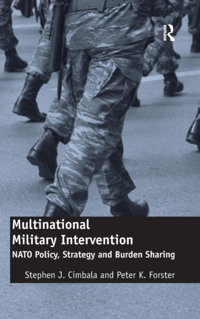 Book cover of: Multinational Military Intervention. By: Stephen J. Cimbala