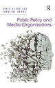 Book cover of: Public Policy and Media Organizations. By: David Berry