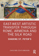 Book cover of: East-West Artistic Transfer through Rome, Armenia and the Silk Road. By: Christiane Esche-Ramshorne
