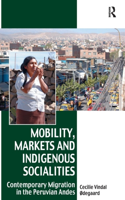 Book cover of: Mobility, Markets and Indigenous Socialities