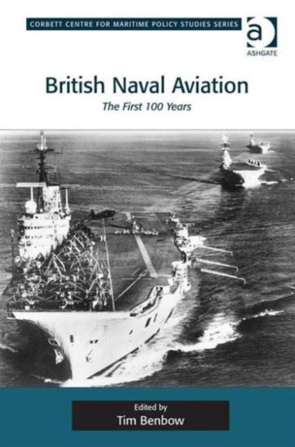 Book cover of: British Naval Aviation. By: Tim Benbow