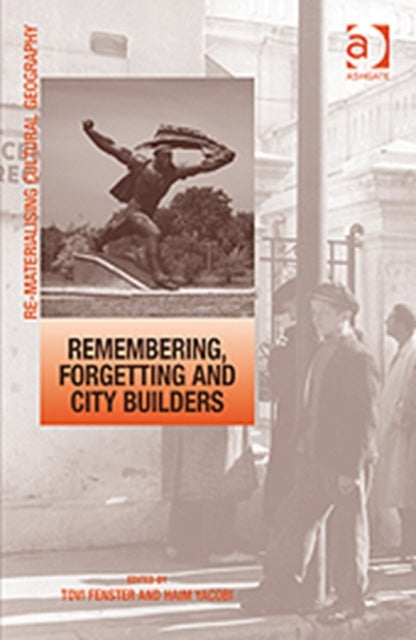 Remembering, Forgetting and City Builders