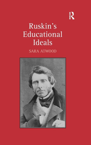Ruskin's Educational Ideals