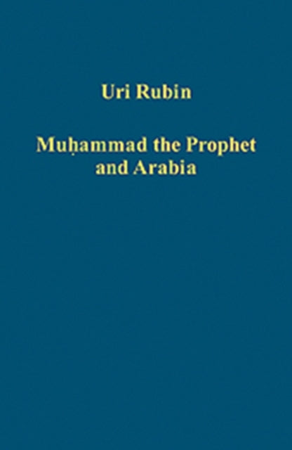 Book cover of: Muhammad the Prophet and Arabia. By: Uri Rubin