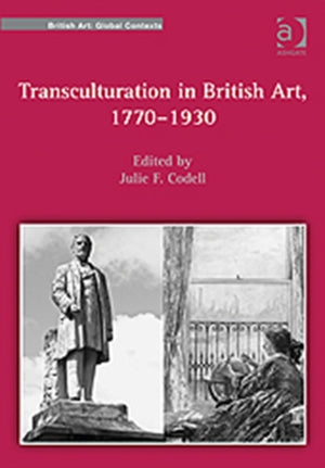 Transculturation in British Art, 1770-1930