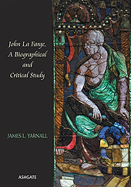 Book cover of: John La Farge, A Biographical and Critical Study. By: James L. Yarnall