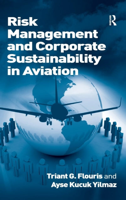 Book cover of: Risk Management and Corporate Sustainability in Aviation. By: Triant G. Flouris