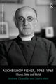 Book cover of: Archbishop Fisher, 1945–1961. By: Hein, David Prof