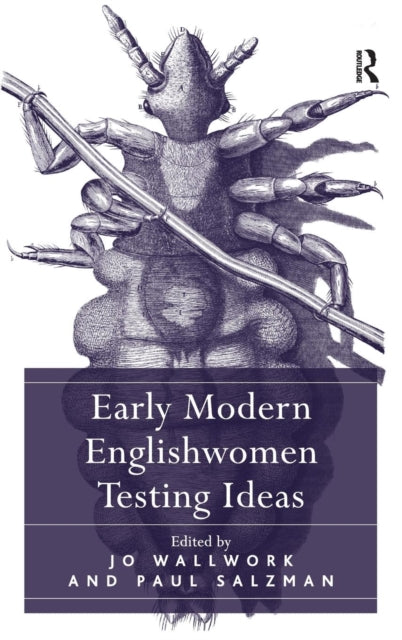 Book cover of: Early Modern Englishwomen Testing Ideas. By: Paul Salzman