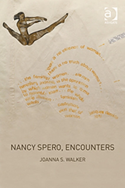 Book cover of: Nancy Spero, Encounters. By: Joanna S. Walker