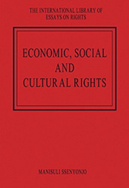 Book cover of: Economic, Social and Cultural Rights. By: Manisuli Ssenyonjo