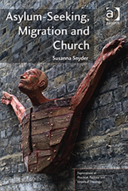 Book cover of: Asylum-Seeking, Migration and Church. By: Susanna Snyder