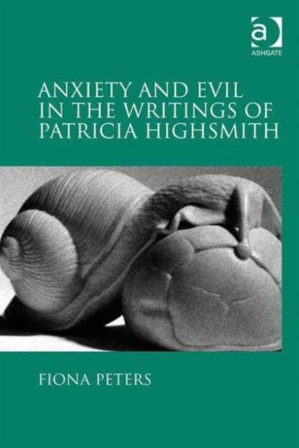 Anxiety and Evil in the Writings of Patricia Highsmith