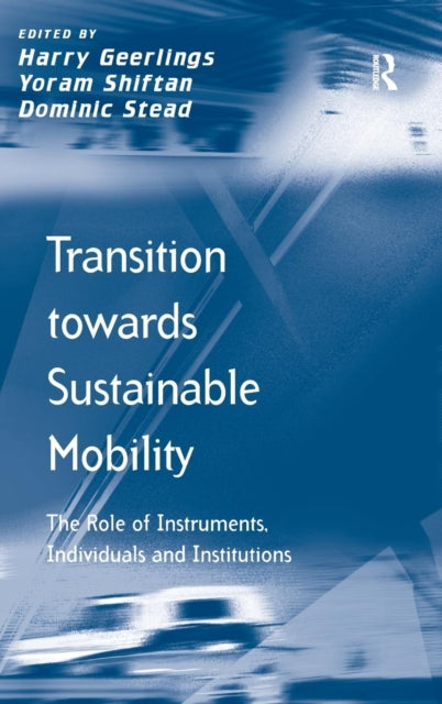 Book cover of: Transition towards Sustainable Mobility. By: H. Geerlings