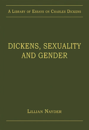 Dickens, Sexuality and Gender