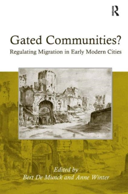 Book cover of: Gated Communities?. By: Bert De Munck