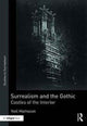 Book cover of: Surrealism and the Gothic. By: Neil Matheson