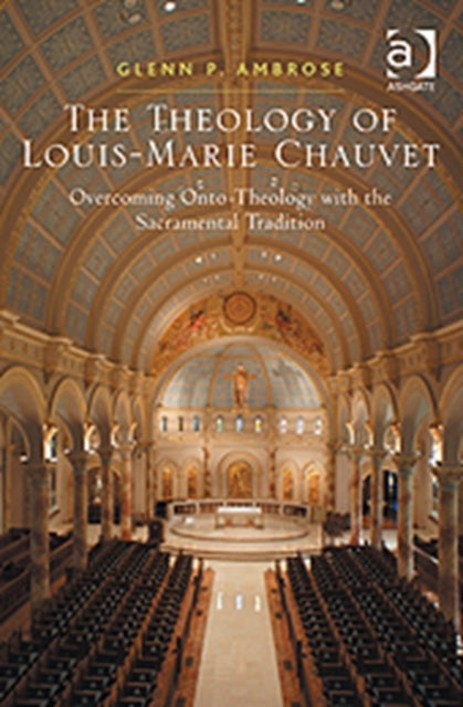 Book cover of: Theology of Louis-Marie Chauvet. By: Glenn P. Ambrose