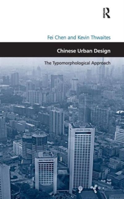 Book cover of: Chinese Urban Design