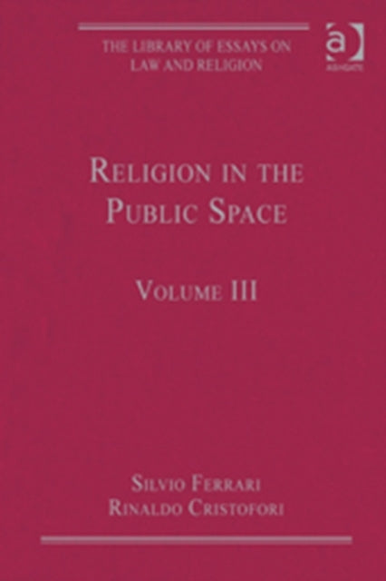 Book cover of: Religion in the Public Space. By: Silvio Ferrari