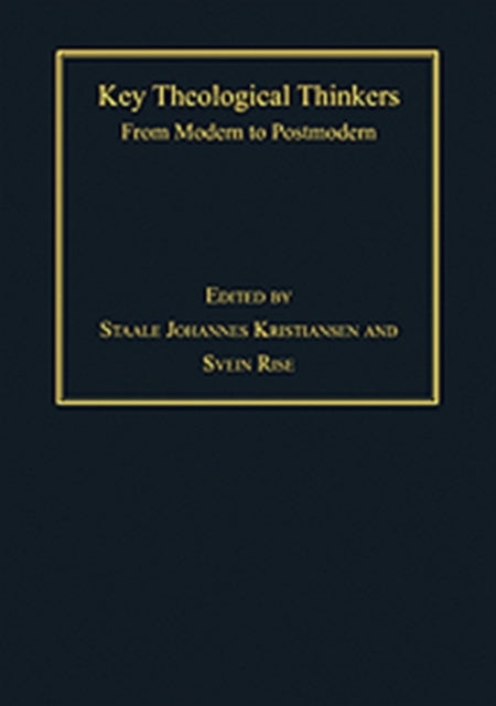 Book cover of: Key Theological Thinkers. By: Staale Johannes Kristiansen