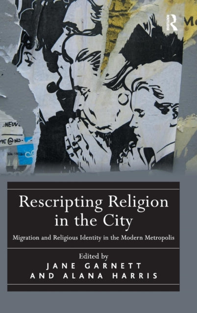 Book cover of: Rescripting Religion in the City. By: Jane Garnett