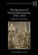 Book cover of: Museum of French Monuments 1795-1816. By: Alexandra Stara