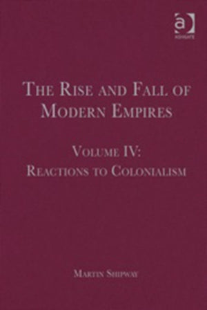 Rise and Fall of Modern Empires, Volume IV