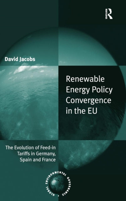 Book cover of: Renewable Energy Policy Convergence in the EU. By: David Jacobs