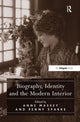 Book cover of: Biography, Identity and the Modern Interior. By: Penny Sparke