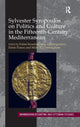 Book cover of: Sylvester Syropoulos on Politics and Culture in the Fifteenth-Century Mediterranean. By: Fotini Kondyli