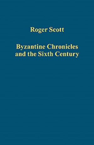 Byzantine Chronicles and the Sixth Century