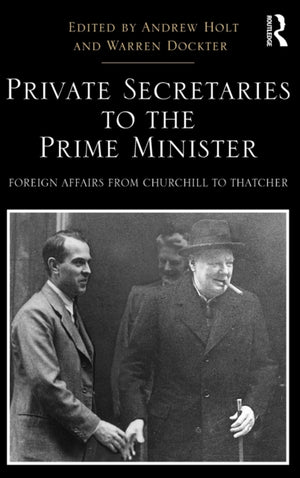 Private Secretaries to the Prime Minister