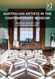 Book cover of: Australian Artists in the Contemporary Museum. By: Jennifer Barrett
