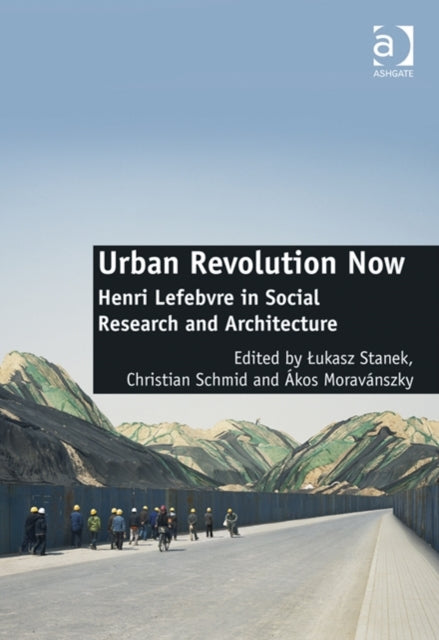 Book cover of: Urban Revolution Now. By: Łukasz Stanek