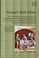 Book cover of: Europe's Rich Fabric. By: Katherine Anne Wilson
