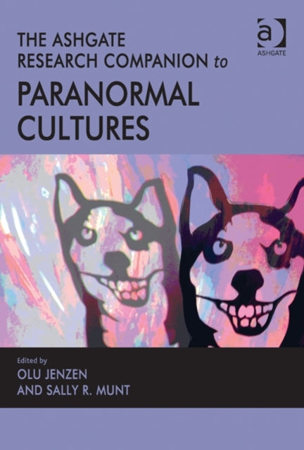 Book cover of: Ashgate Research Companion to Paranormal Cultures