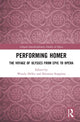 Book cover of: Performing Homer: The Voyage of Ulysses from Epic to Opera. By: Wendy Heller