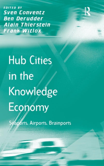 Book cover of: Hub Cities in the Knowledge Economy. By: Sven Conventz