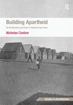 Building Apartheid