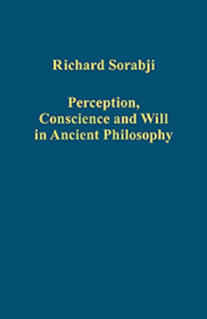 Book cover of: Perception, Conscience and Will in Ancient Philosophy