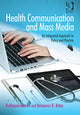 Book cover of: Health Communication and Mass Media. By: Rukhsana Ahmed