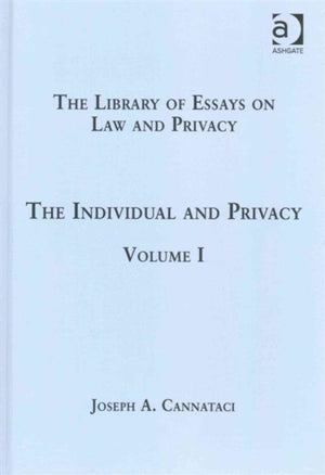 The Library of Essays on Law and Privacy: 3-Volume Set