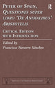 Book cover of: Peter of Spain, Questiones super libro De Animalibus Aristotelis. By: Francisca Navarro Sanchez