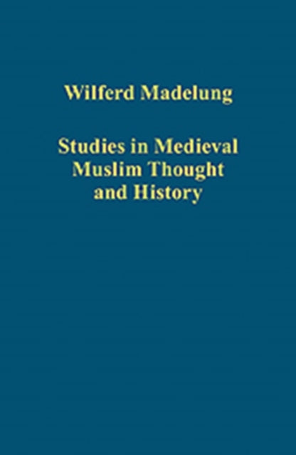 Book cover of: Studies in Medieval Muslim Thought and History