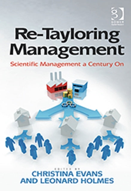 Book cover of: Re-Tayloring Management. By: Christina Evans
