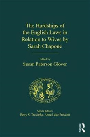 Hardships of the English Laws in Relation to Wives by Sarah Chapone